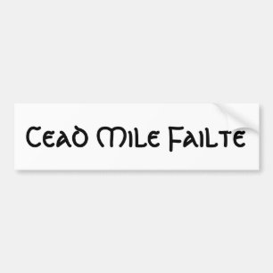 Cead Mile Failte Bumper Sticker