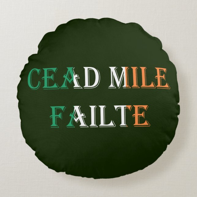 Cead Mile Failte on Irish Flag Round tpt Pillow (Front)