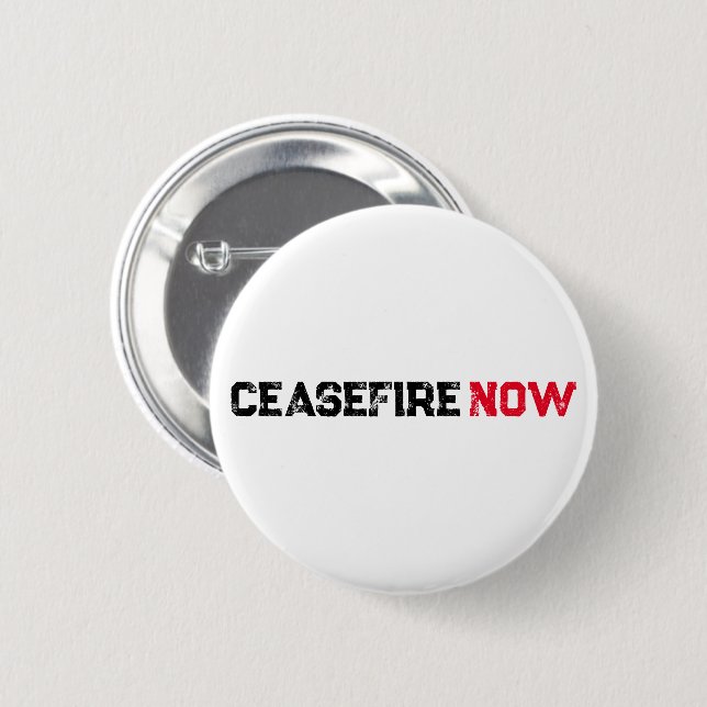 Cease Fire Now black red white grunge typography Button (Front & Back)