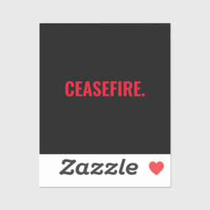Ceasefire black red text minimalist anti war sticker