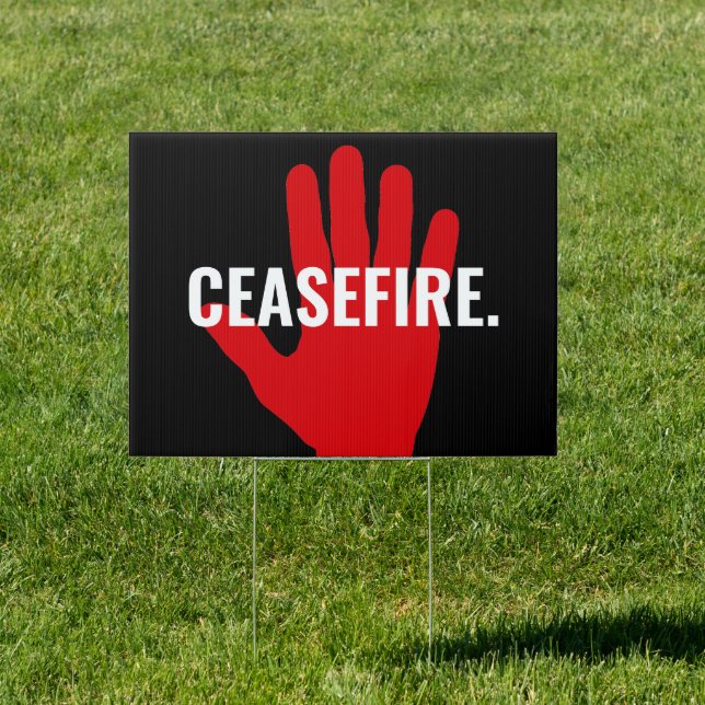 Ceasefire black white red hand anti war custom sign (Insitu)