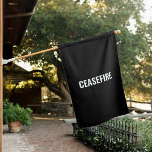 Ceasefire black white text minimalist anti war house flag