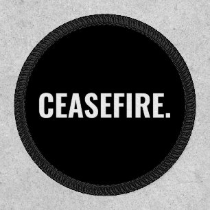 Ceasefire black white text minimalist anti war patch