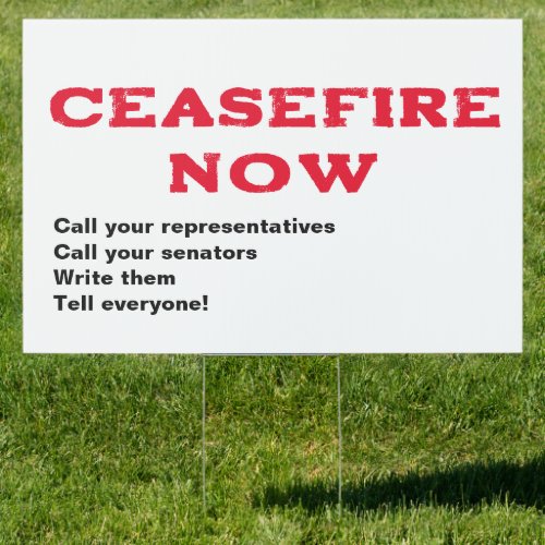 CEASEFIRE NOW FREE PALESTINE END GENOCIDE SIGN