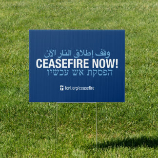 Ceasefire Now Sign