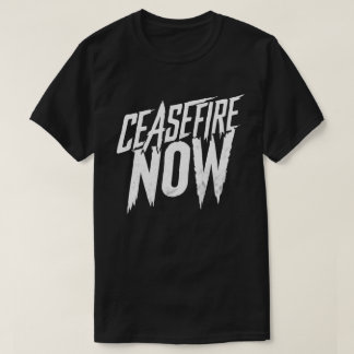 Ceasefire Now T-Shirt
