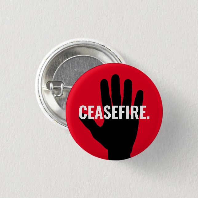 Ceasefire red white black hand bold custom text button (Front & Back)