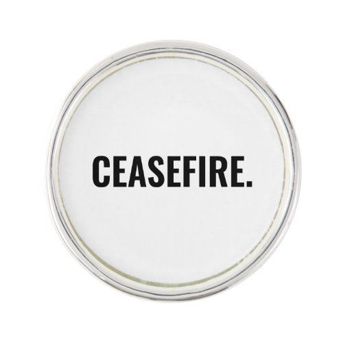 Ceasefire white black text minimalist anti war lapel pin