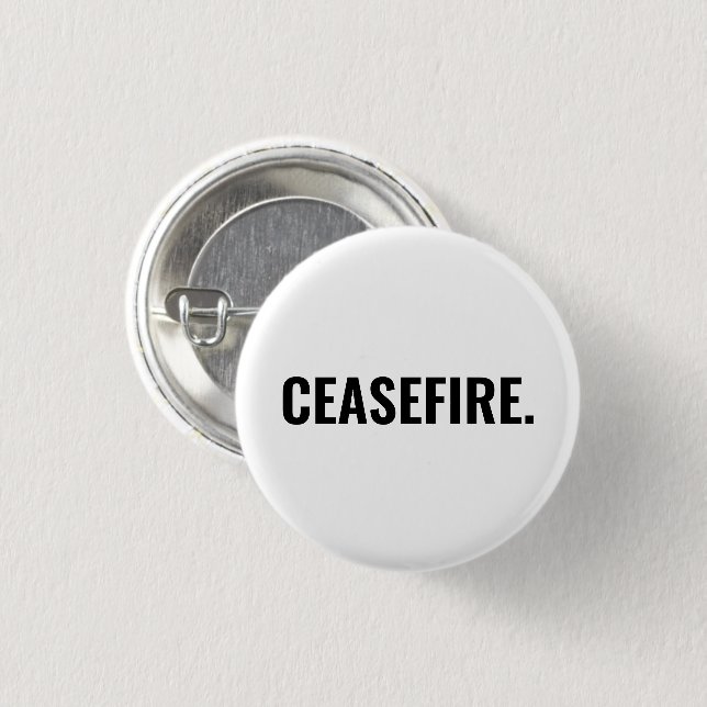 Ceasefire white black text minimalist simple bold button (Front & Back)