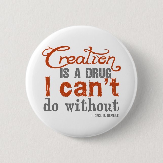Cecil B. DeMille Creation Quote Pinback Button (Front)