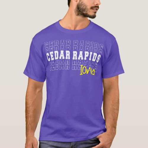 Cedar Rapids city Iowa Cedar Rapids IA T_Shirt