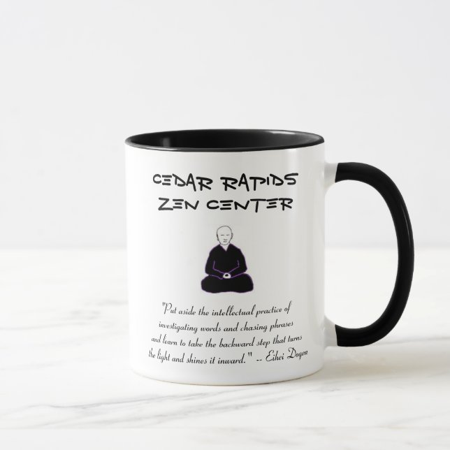 Cedar Rapids Zen Center mug with Dogen quote (Right)