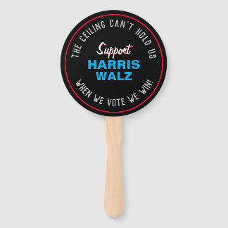 Ceiling Can't Hold Us HARRIS WALZ 2024 Hand Fan