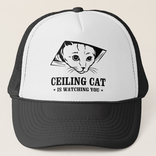 Ceiling Cat is Watching You Trucker Hat (Front)