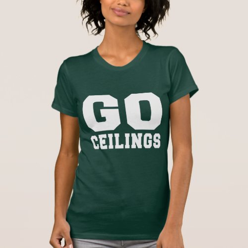 CEILING FAN GO CEILINGS T_Shirt