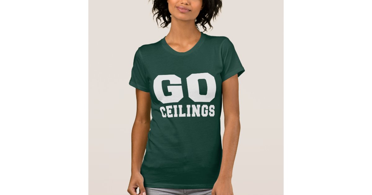 Ceiling Fan Go Ceilings T Shirt Zazzle Com