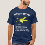 Ceiling Fan Has Three Settings Funny Shirt at Zazzle