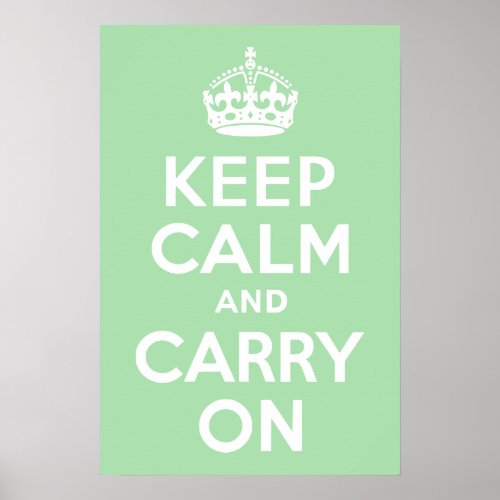 Celadon Keep Calm and Carry On Poster
