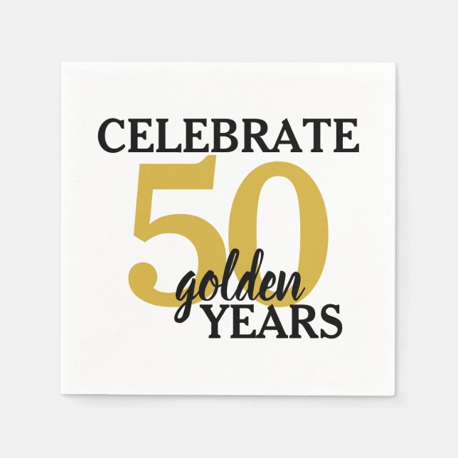 Celebrate 50 Golden Years 50th Wedding Anniversary Napkins (Front)