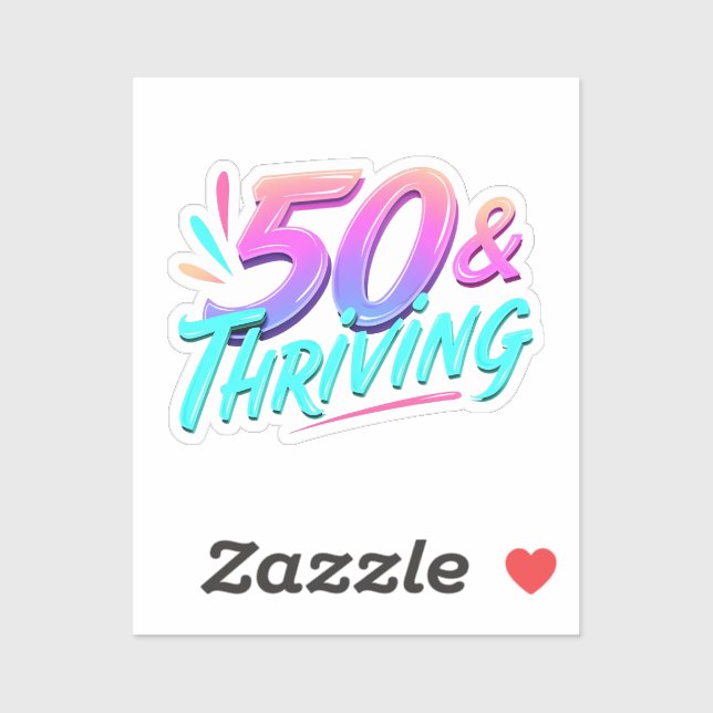 Celebrate 50th & Thriving Birthday Sticker (Sheet)