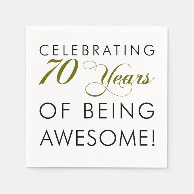 Celebrate 70 Years Of Being Awesome Napkins (Front)