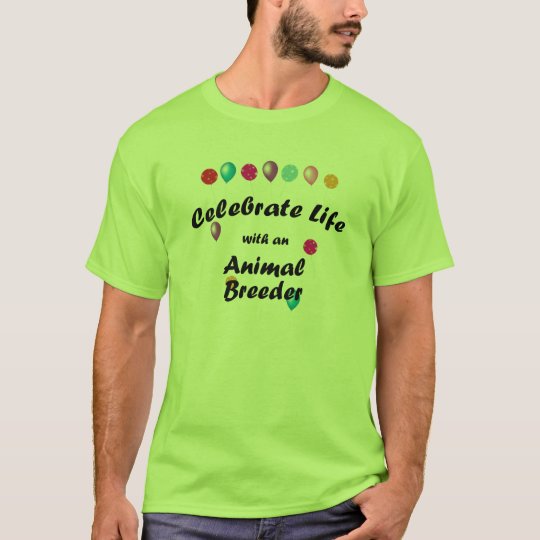 Celebrate Animal Breeder T-Shirt