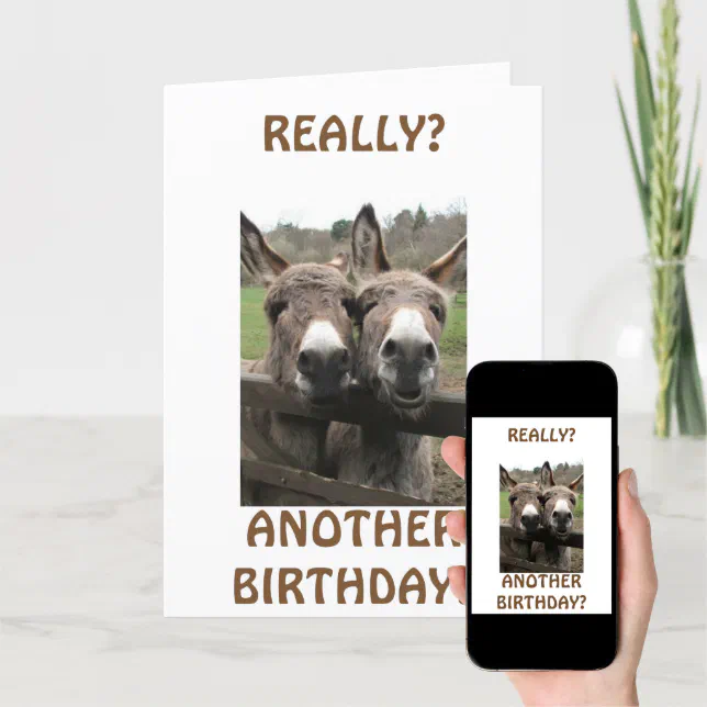 Celebrate Birthday To Get Attention Asks Mules? Card 