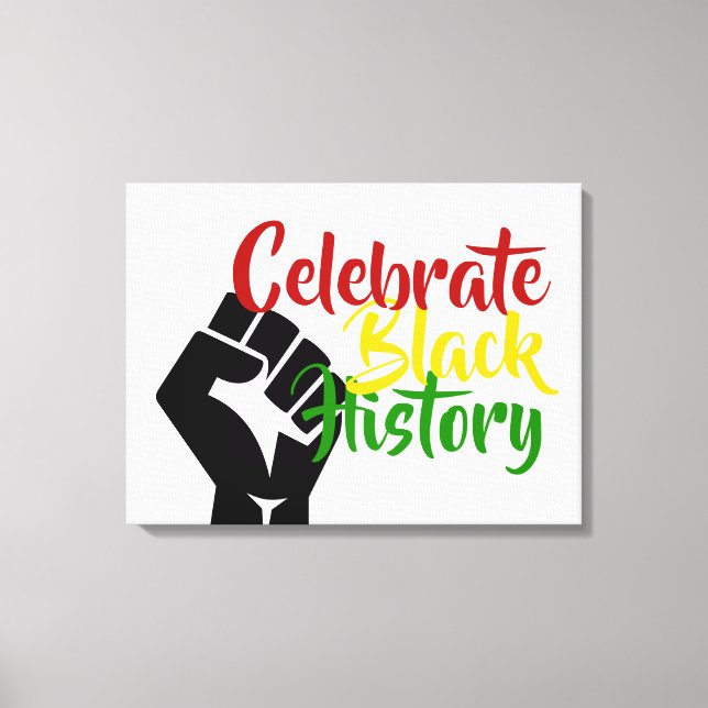 CELEBRATE BLACK HISTORY BHM Motivational Canvas Print (Front)