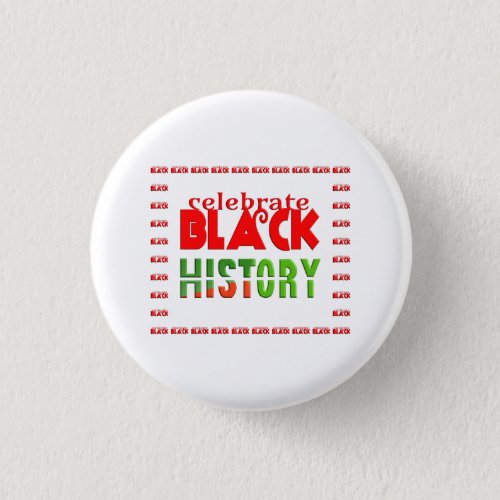CELEBRATE BLACK HISTORY BUTTON