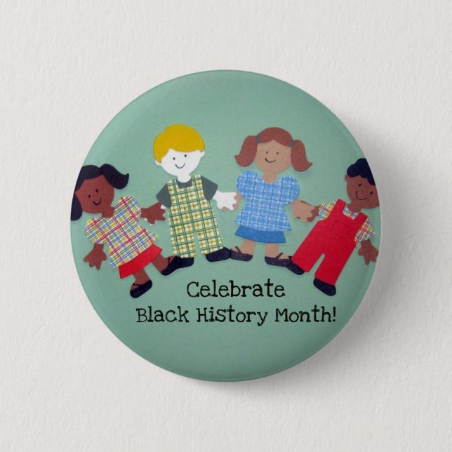 Celebrate Black History Month! #1 Button (Front)