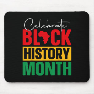 Celebrate Black History Month African Black Pride Mouse Pad