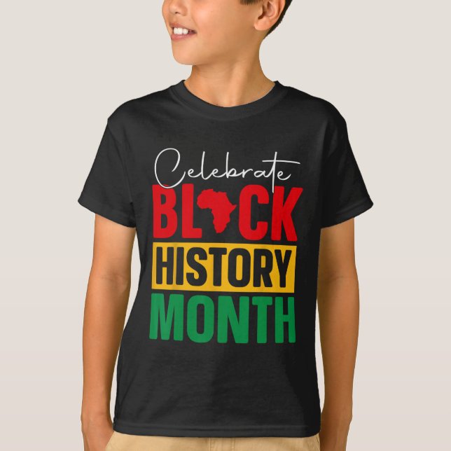 Celebrate Black History Month African Black Pride  T-Shirt (Front)