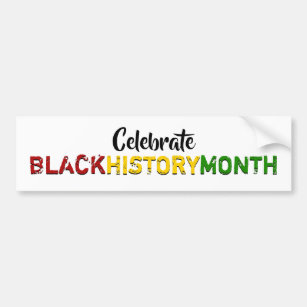Celebrate BLACK HISTORY MONTH Bumper Sticker