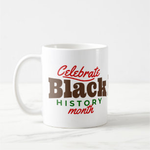 celebrate black history month coffee mug