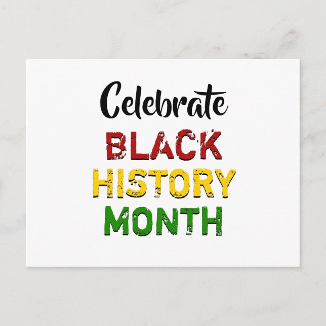 CELEBRATE BLACK HISTORY MONTH Custom Text Postcard (Front)