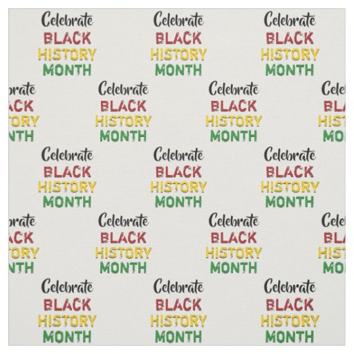 Celebrate BLACK HISTORY Month Fabric