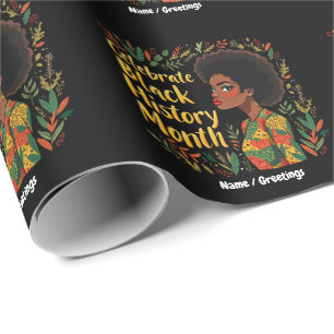 Celebrate Black History Month Honor Afro American Wrapping Paper