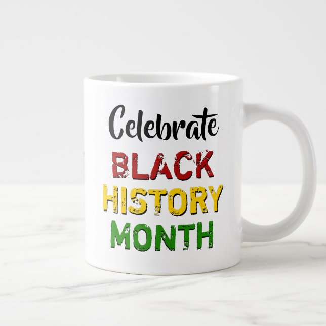 Celebrate Black History Month Monogram Giant Coffee Mug (Right)