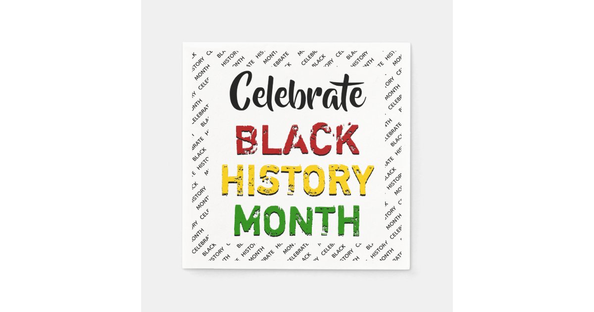 Celebrate Black History Month Paper Napkin Zazzle Com