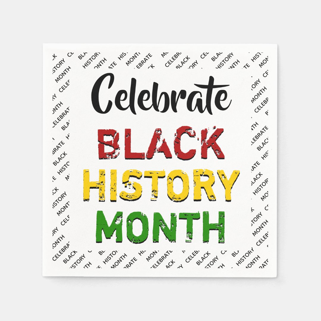 Celebrate Black History Month Paper Napkins Zazzle