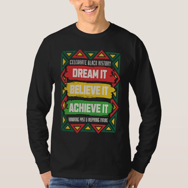 Celebrate Black History Motivational Afro American T-Shirt (Front)