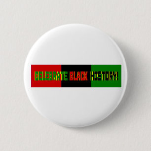 Celebrate Black History--Red, Black & Green Banner Pinback Button