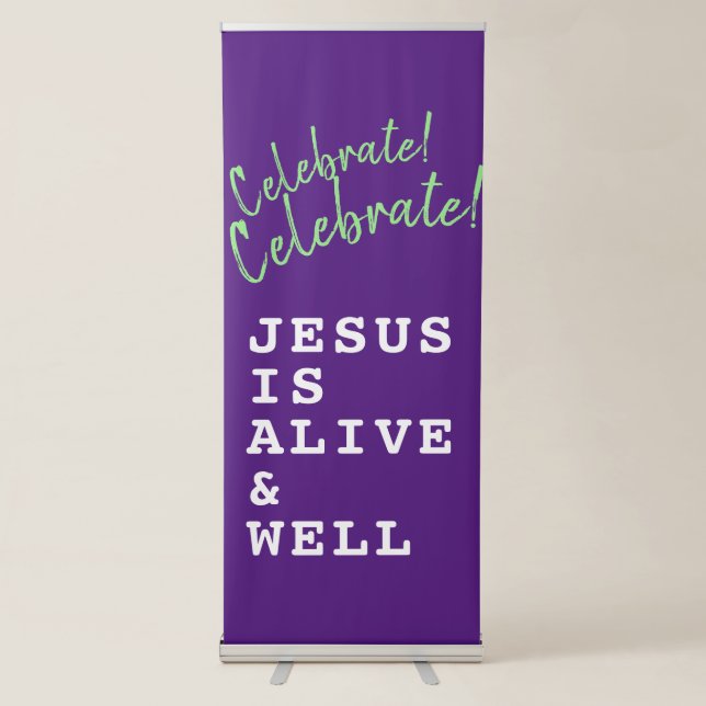 "Celebrate! Celebrate! Jesus is..." in Purple Retractable Banner (Front)