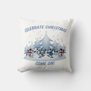 Celebrate Christmas Come On Throw Pillow
