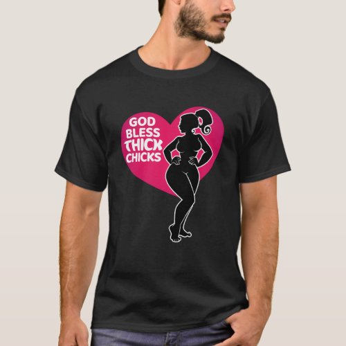 Celebrate Curves with Our God Bless Thick Chicks T_Shirt