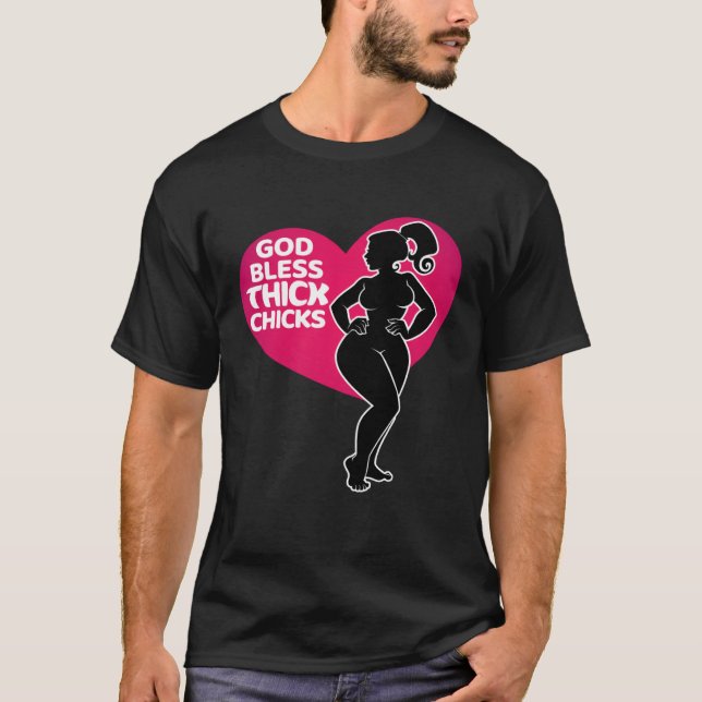 Celebrate Curves with Our God Bless Thick Chicks T-Shirt (Front)