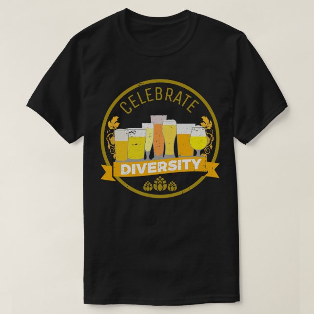Celebrate Diversity beers beer flavor 1 T-Shirt (Design Front)