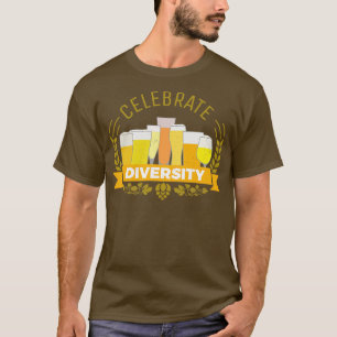Celebrate Diversity beers beer flavor T-Shirt