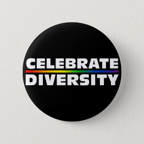 Celebrate Diversity Black Button