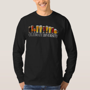 Celebrate Diversity Craft Beer Drinking Beer Long  T-Shirt